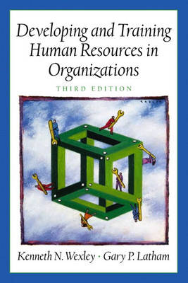 Developing and Training Human Resources in Organizations (Prenticee Hall Series in Human Resources)