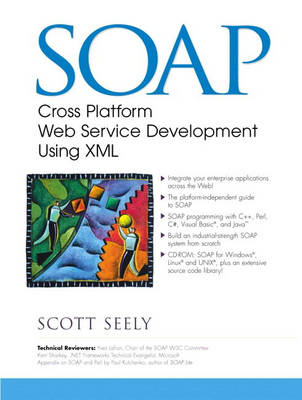 SOAP.Cross Platform Internet Development Using XML