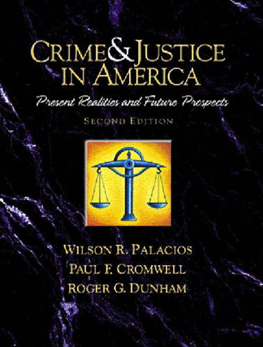 Crime and Justice in America--A Reader