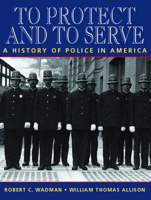 To Protect and to Serve
