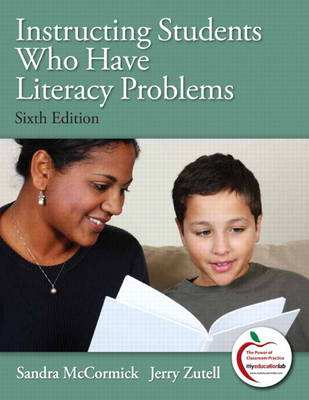 Instructing Students Who Have Literacy Problems (with MyEducationLab)