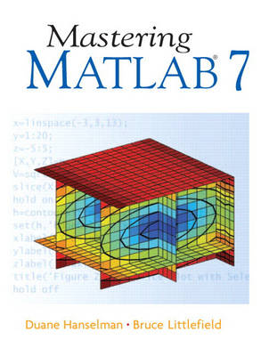 Mastering MATLAB 7: United States Edition