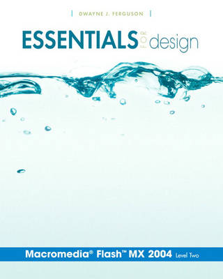Essentials for Design Macromedia Flash MX 2004: Level 2