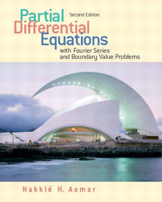 Partial Differential Equations and Boundary Value Problems with Fourier Series