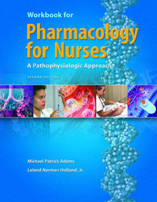 Pharmacology for Nurses: Workbook