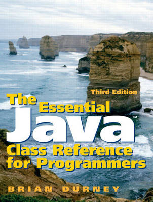 The Essential Java Class Reference for Programmers