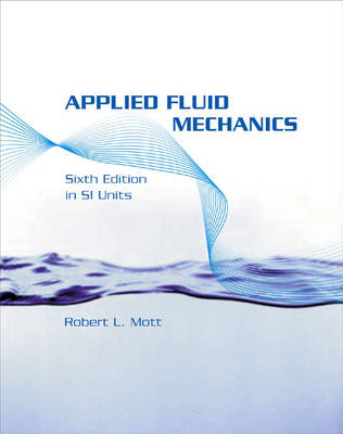 Applied Fluid Mechanics SI: SI Version