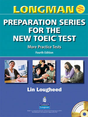 Longman Preparation Series for the New TOEIC Test: More Practice Tests (with Answer Key and Audioscript)