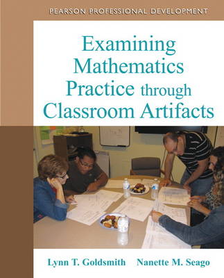 Examining Mathematics Practice through Classroom Artifacts