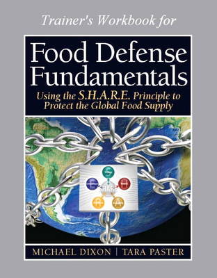 Food Defense Program for Trainers Workbook (16 hour), Food Defense Fundamentals