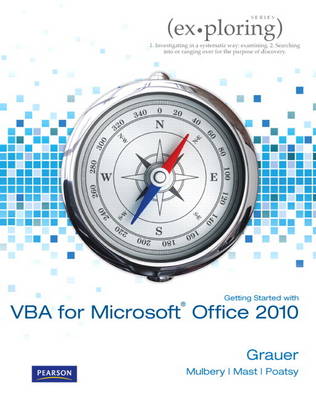 Exploring Microsoft Office 2010 Getting Started with VBA (S2PCL)