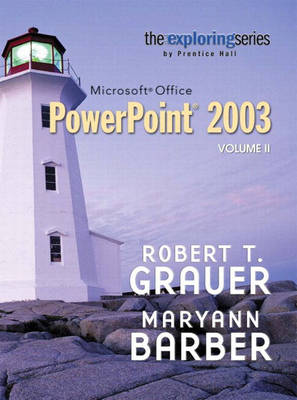 Exploring Microsoft PowerPoint 2003: v. 2