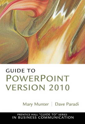 Guide to PowerPoint Version 2010