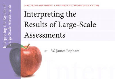 Interpreting the Results of Large-Scale Assessments, Mastering Assessment