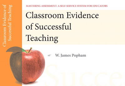 Classroom Evidence of Successful Teaching, Mastering Assessment