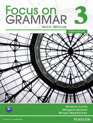 Value Pack: Focus on Grammar 3 Student Book with MyEnglishLab and Workbook
