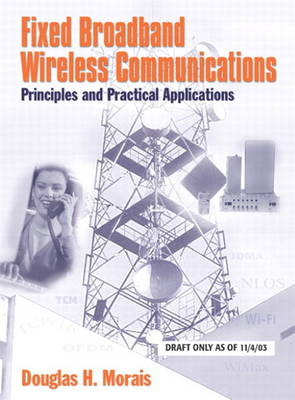 Fixed Broadband Wireless Communications