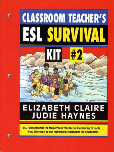 Classroom Teacher's ESL Survival Kit #2, The