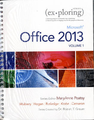 Exploring Microsoft Office 15 Volume 1