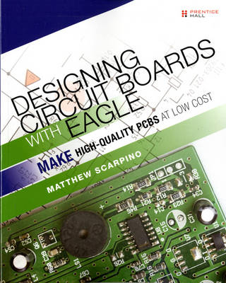 Designing Circuit Boards with EAGLE