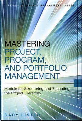 Mastering Project, Program, and Portfolio Management