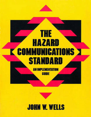 The Hazard Communications Standard