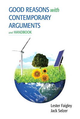 Good Reasons with Contemporary Arguments and Handbook with MyWritingLab -- Access Card Package