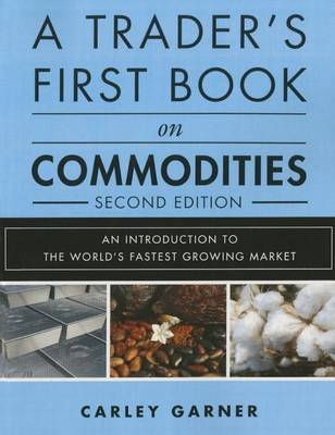 A Trader's First Book on Commodities