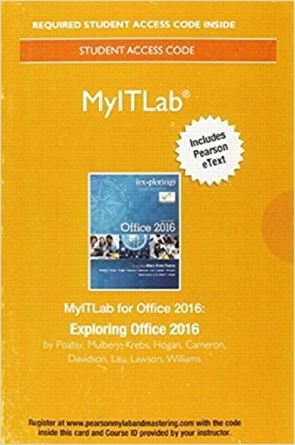 MyLab IT with Pearson eText Access Code for Exploring Microsoft Office 2016