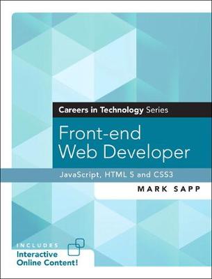 Front-end Web Developer (Careers in Technology Series)