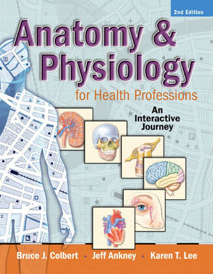 Anatomy and Physiology for Health Professions