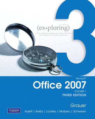 Exploring Microsoft Office 2007: v. 1