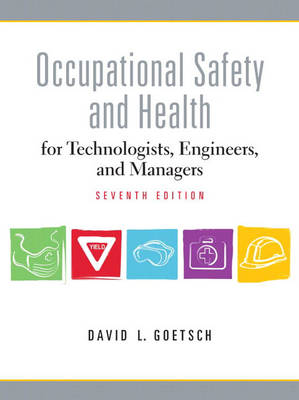 Occupational Safety and Health for Technologists, Engineers, and Managers