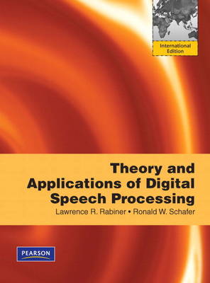 Theory and Applications of Digital Speech Processing: International Version