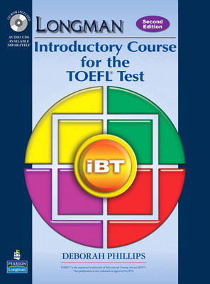 Longman Introductory Course for the TOEFL Test: IBT (Student Book with CD-ROM, without Answer Key) (Requires Audio CDs): Student Book with CD-ROM, without Answer Key (Requires Audio CDs)
