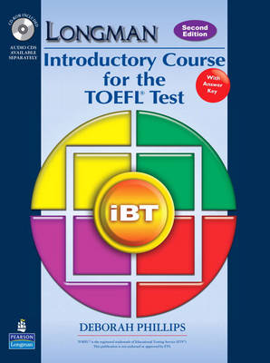 Longman Introductory Course for the TOEFL Test: IBT (Student Book with CD-ROM and Answer Key) (requires Audio CDs)