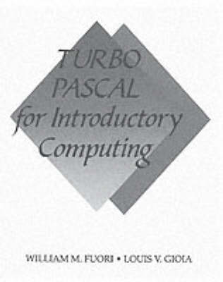 Turbo Pascal for Introductory Computing