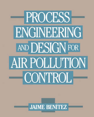 Process Engineering and Design for Air Pollution Control