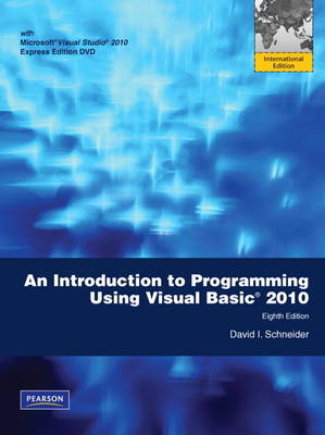 Introduction to Programming Using Visual Basic 2010: International Version