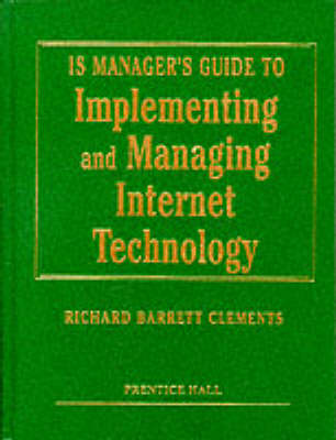 IS Managers Guide to Implementing Internet Technology