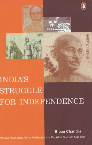 India's Struggle for Independence 1857-1947