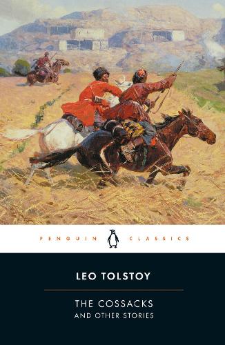 The Cossacks and Other Stories