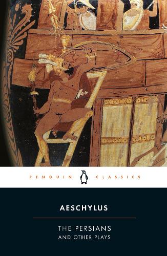 The Persians and Other Plays