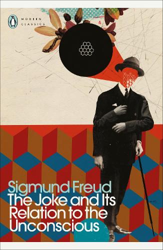The Joke and Its Relation to the Unconscious