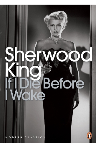 If I Die Before I Wake by Sherwood King