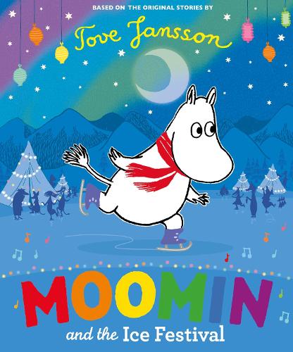 Moomin and the Ice Festival by Tove Jansson