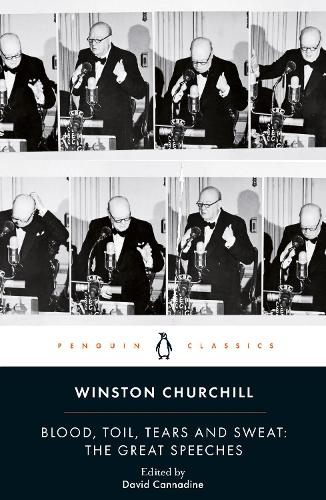 Blood, Toil, Tears and Sweat by Winston Churchill