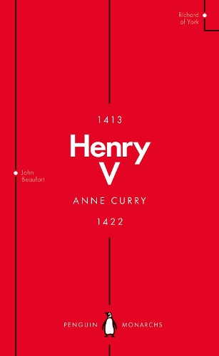 Henry V (Penguin Monarchs) by Anne Curry