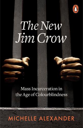 The New Jim Crow by Michelle Alexander