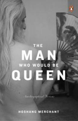 The Man Who Would be Queen